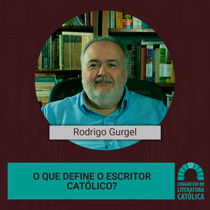 Leia mais sobre o artigo O que define o escritor Católico